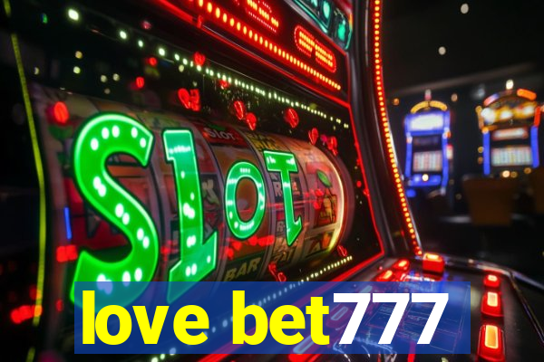 love bet777